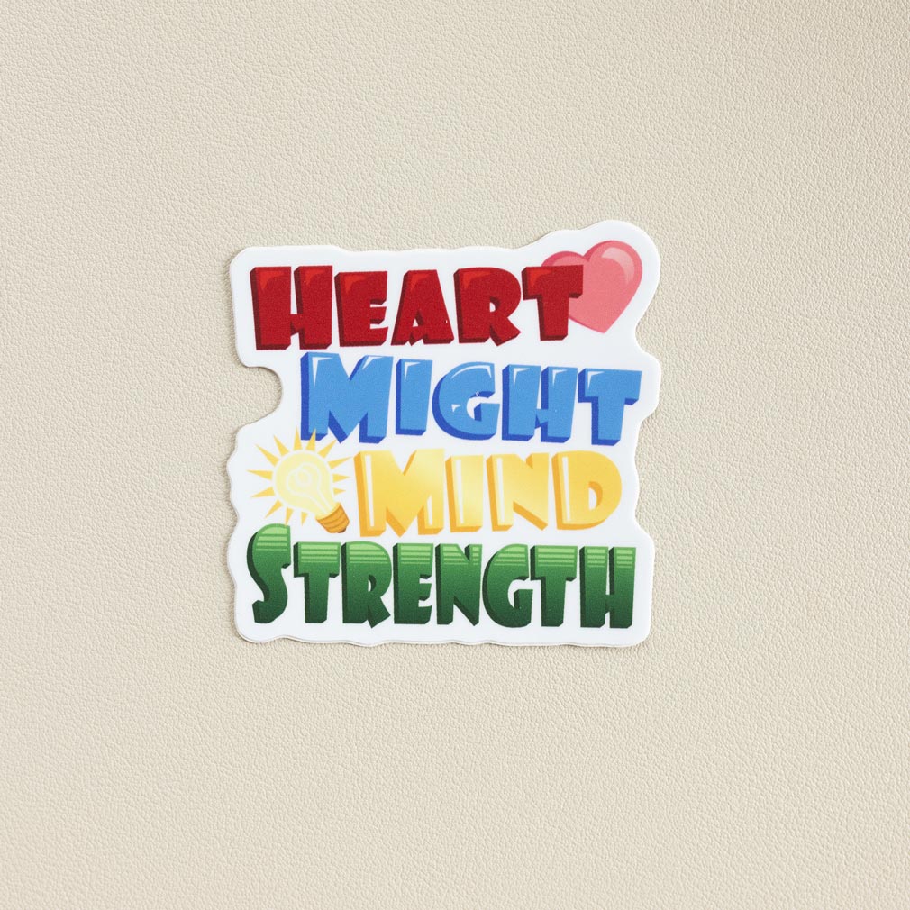 Heart Might Mind Strength Vinyl Sticker - LDP-VS-HMMS