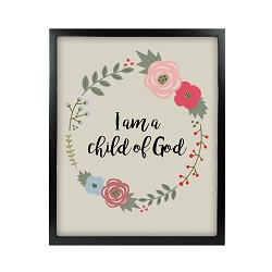 I am a Child of God Floral Wall Art - Black wall art, word art, floral art, floral wall art, floral word art, scripture art, scripture quote, quote art