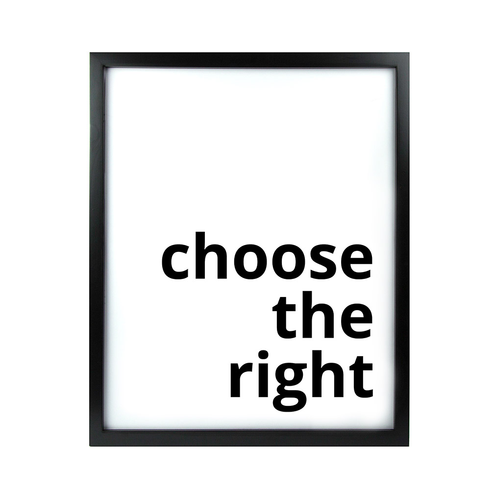 Choose the Right LDS Quote Wall Art - Modern - LDP-ART-QUOTE-CTR