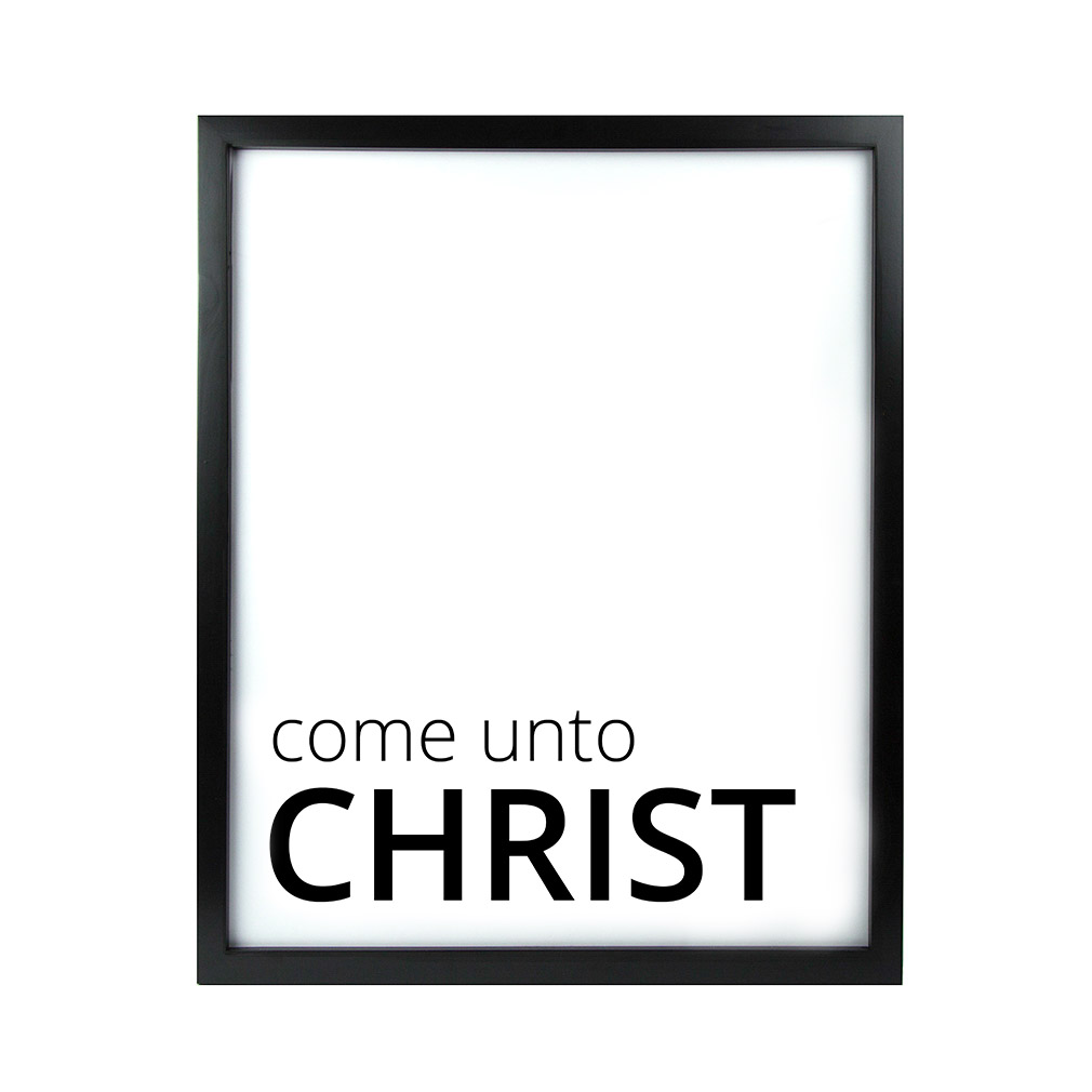 Come Unto Christ LDS Quote Wall Art - Modern - LDP-ART-QUOTE-CUC