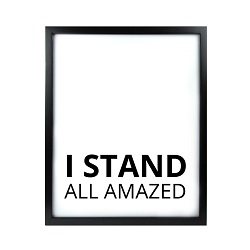 I Stand All Amazed LDS Quote Wall Art - Modern