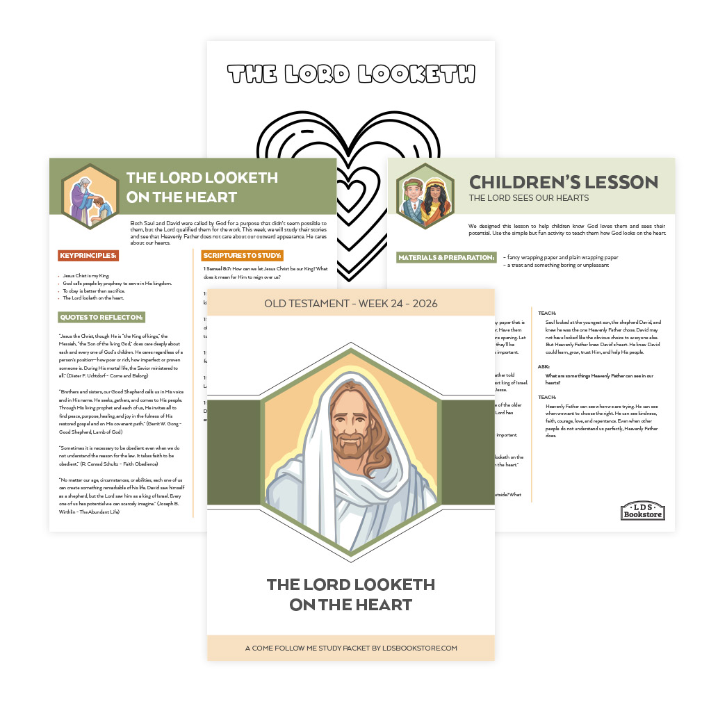 The Lord Looketh on the Heart Come, Follow Me Study Packet - Digital Download - LDPD-CFM-26-24