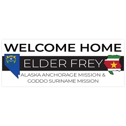 Two Mission Flag & State Missionary Welcome Home Banner
