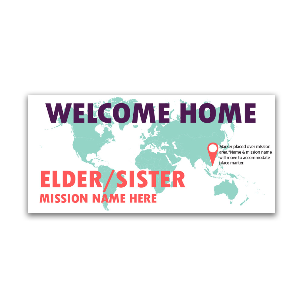 Pinpoint Missionary Welcome Home Banner - LDP-MSPSTPIN