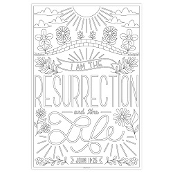 I Am the Resurrection and the Life Giant Coloring Poster