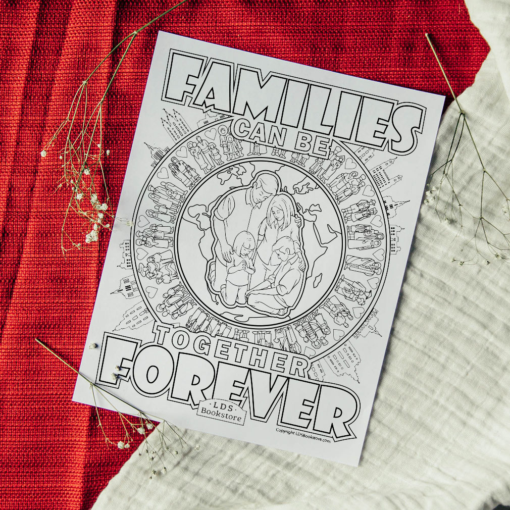 Families Can Be Together Forever Coloring Page - Digital Download - LDPD-PBL-COLOR-DOCTCOV130