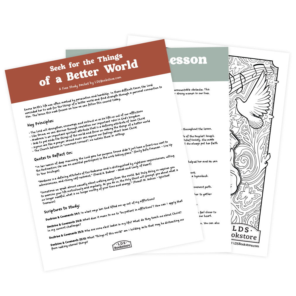 Seek for the Things of a Better World Come, Follow Me Study Packet - Digital Download - LDPD-CFM-25-12