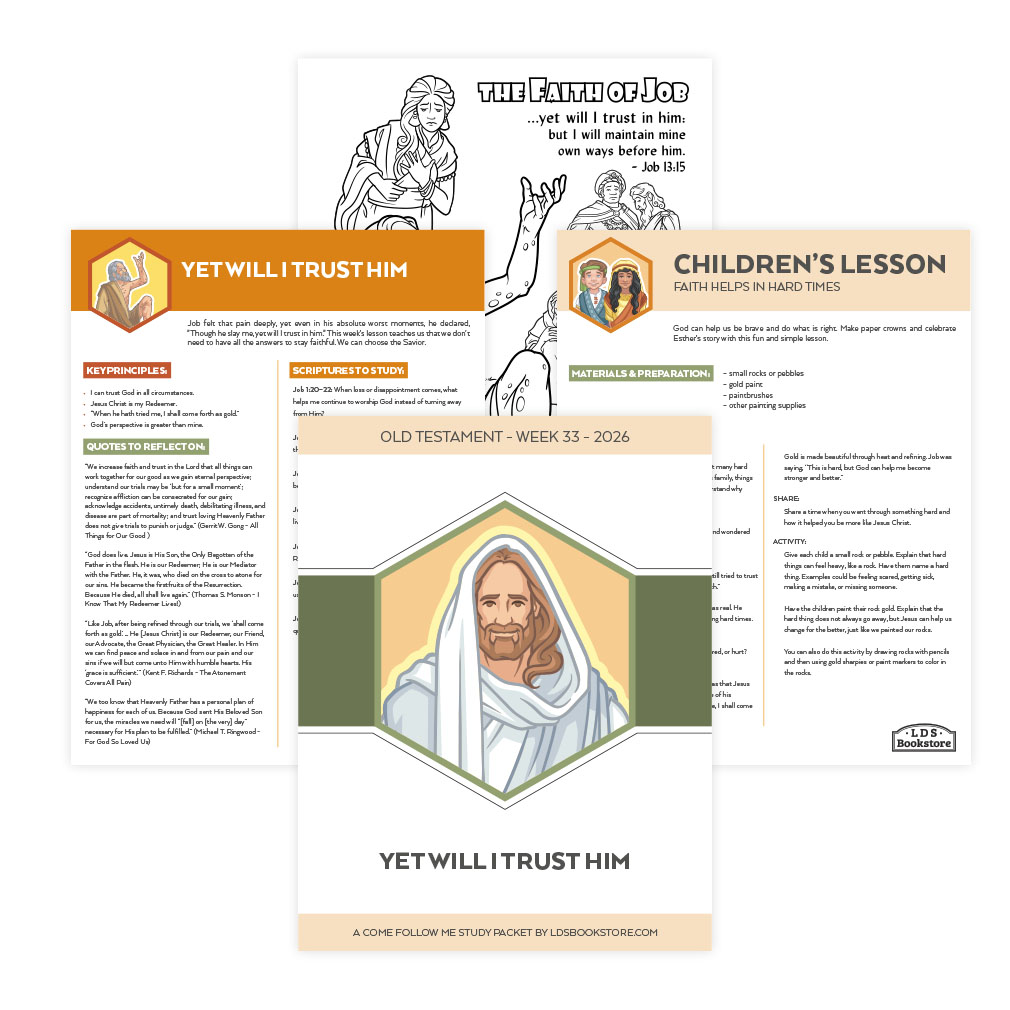 Yet Will I Trust Him Come, Follow Me Study Packet - Digital Download - LDPD-CFM-26-33