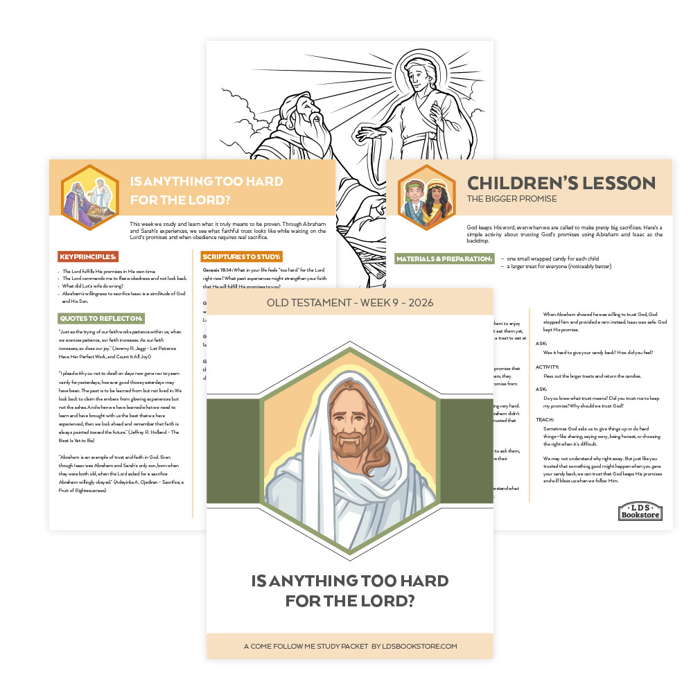 Is Anything Too Hard for the Lord Come, Follow Me Study Packet - Digital Download - LDPD-CFM-26-9