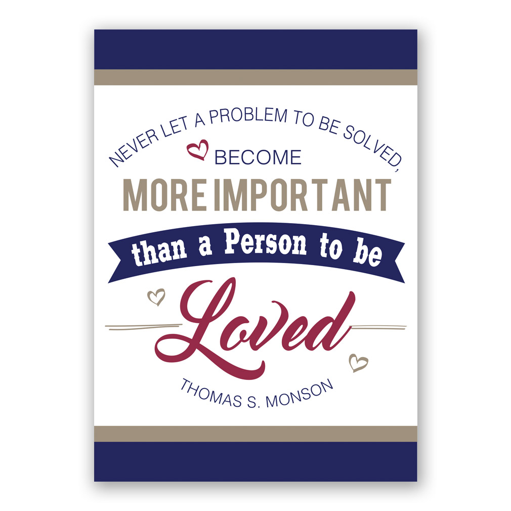 Monson Loved Quote - Digital Download - LDPD-PBLSEPT16VT