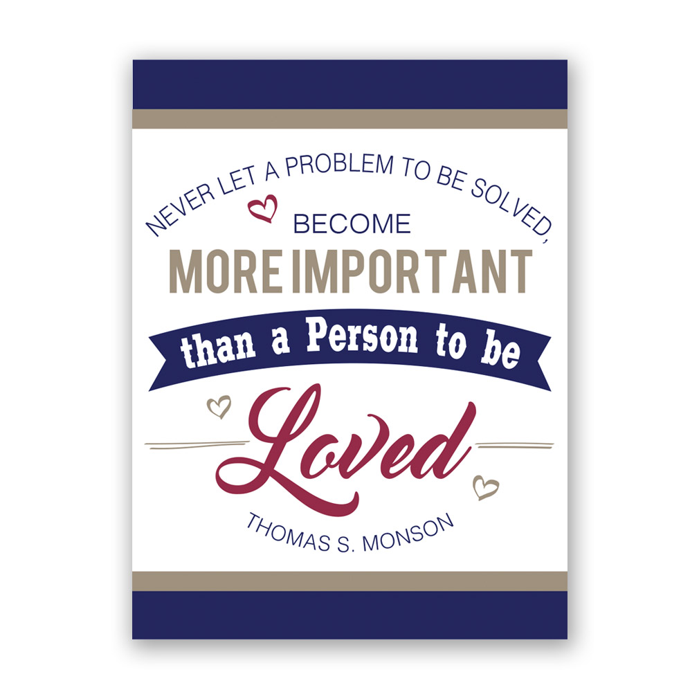 Monson Loved Quote - Digital Download - LDPD-PBLSEPT16VT