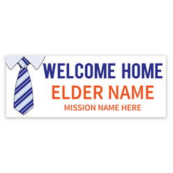 Tie Missionary Welcome Home Banner