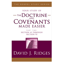 The Doctrine &amp; Covenants Made Easier Part 2